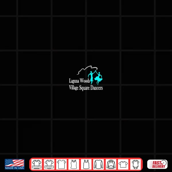 Laguna Woods Village Square Dancers Shirt 4 Design Laguna Woods Village Square Dancers Shirt