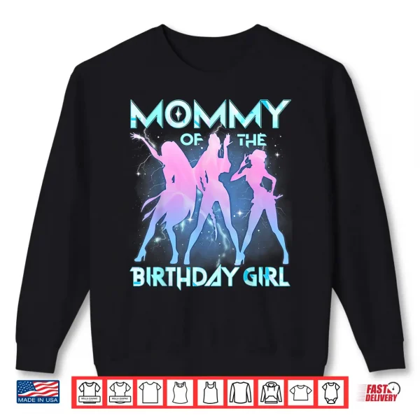 Sweatshirt Mommy Of The Birthday Girl Kpop Family Matching Party Shirt