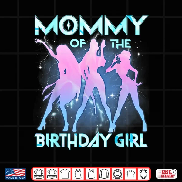 Design Mommy Of The Birthday Girl Kpop Family Matching Party Shirt