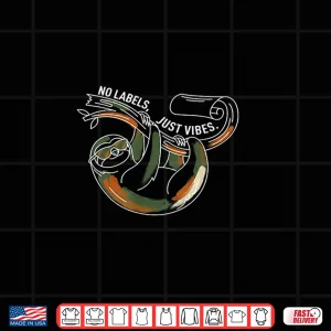 Design No Labels Just Vibes. Chill Relaxed Camo Sloth Shirt