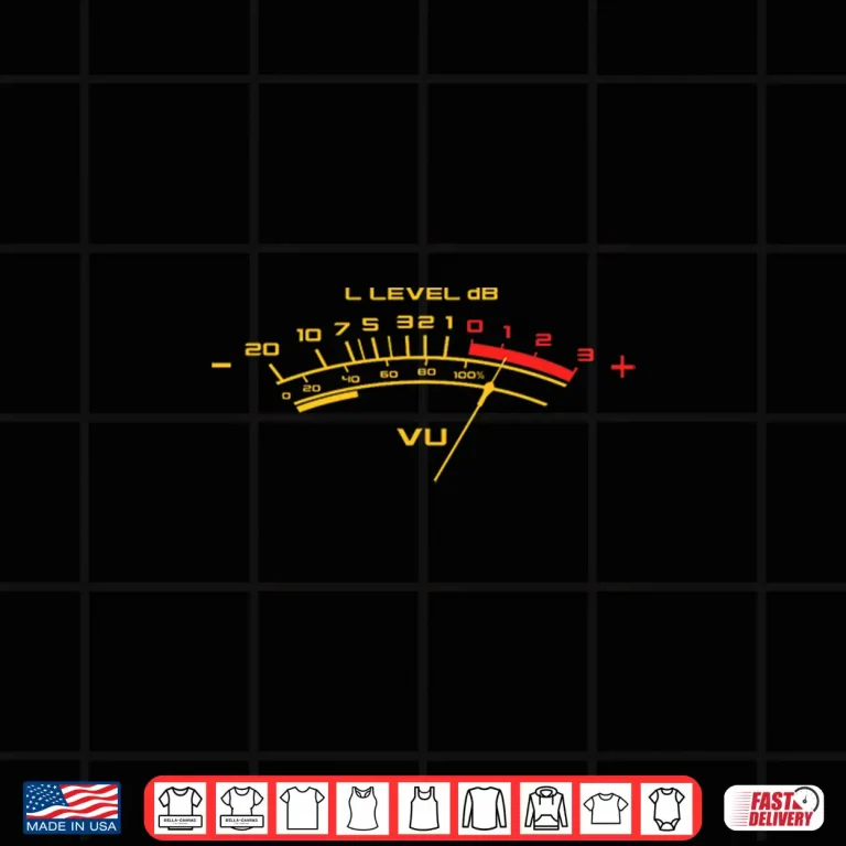 Design Vu Meter Volume Level Audio Analog Sound Music Studio Shirt
