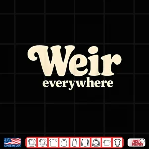 Design Weir Everywhere Shirt