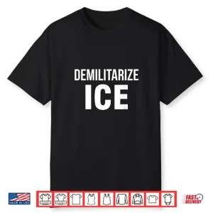 Demilitarize Ice Shirt