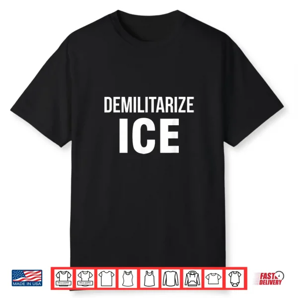 Demilitarize Ice Shirt