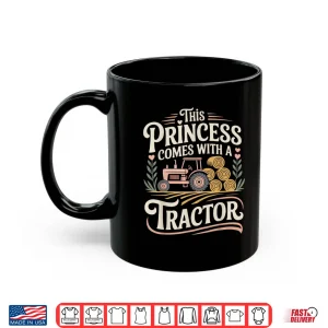 Mug Farming Farmer Girl Female Tractor This Princess Comes With Shirt