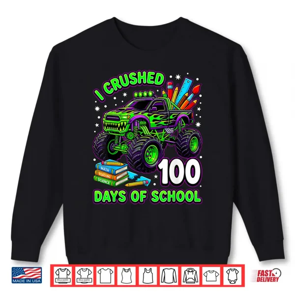 Sweatshirt I Crushed 100 Days Of School Monster Truck Boys 100Th Day Shirt