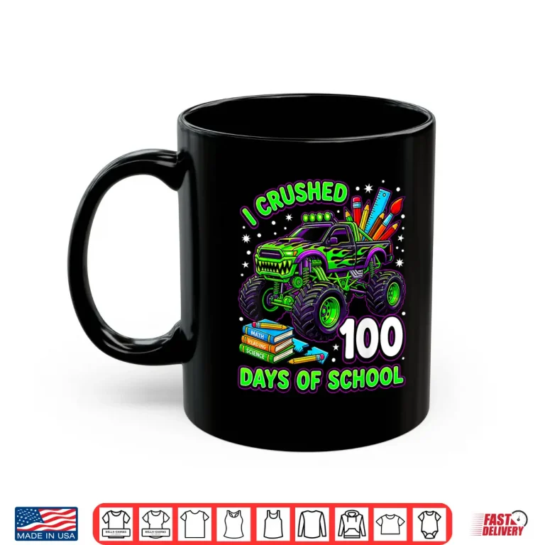 I Crushed 100 Days Of School Monster Truck Boys 100Th Day Shirt 3 Mug I Crushed 100 Days Of School Monster Truck Boys 100Th Day Shirt