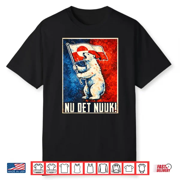 Nu Det Nuuk Greenlanders I Stand With Greenland Men Women Shirt