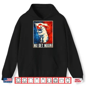 Hoodie Nu Det Nuuk Greenlanders I Stand With Greenland Men Women Shirt