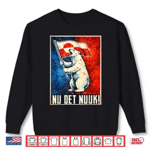 Sweatshirt Nu Det Nuuk Greenlanders I Stand With Greenland Men Women Shirt