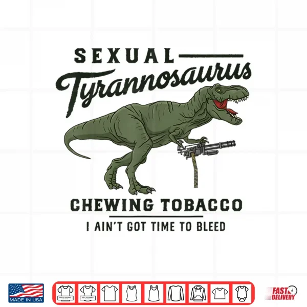Design Sexual Tyrannosaurus Chewing Tobacco Funny Movie Shirt