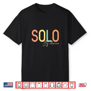 Womens Solo By Choice Shirt