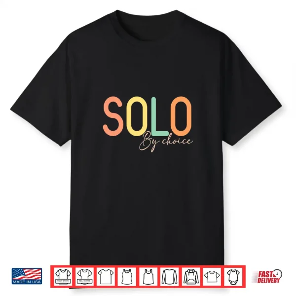 Womens Solo By Choice Shirt