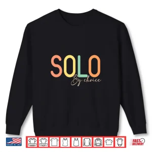 Sweatshirt Womens Solo By Choice Shirt