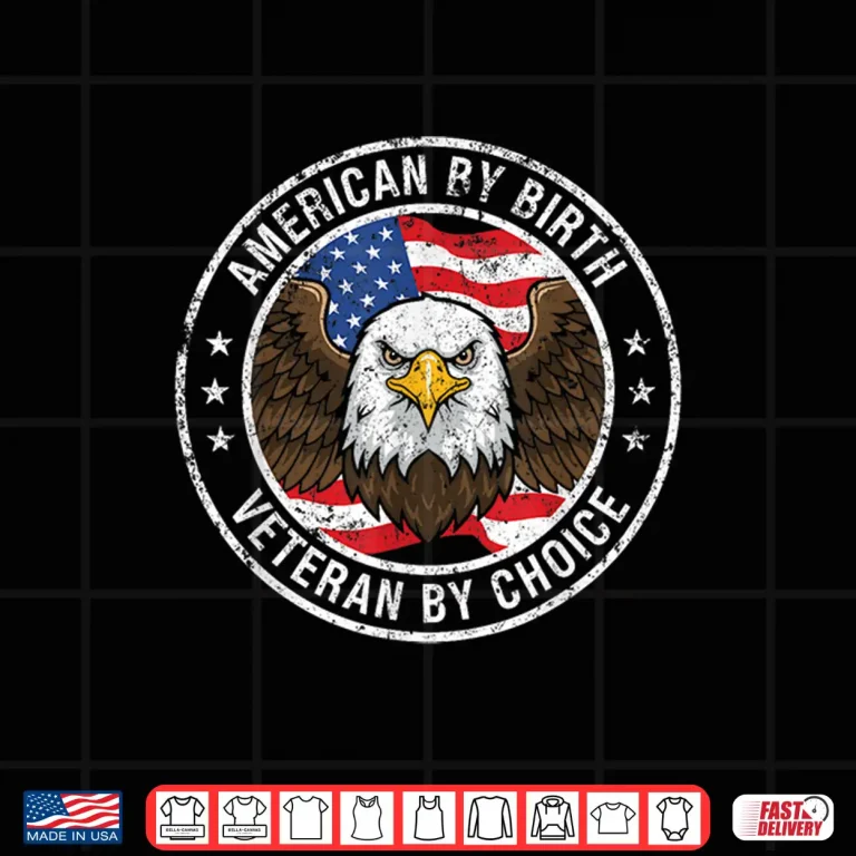 Design American by Birth Veteran by Choice US Flag Veterans Day Eagle Shirt 1