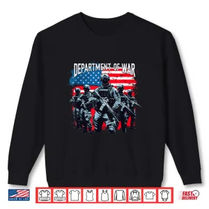 Sweatshirt Department of War Military Soldier Patriotic US Flag Veteran Shirt 1