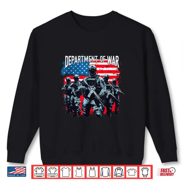 Department Of War Military Soldier Patriotic Us Flag Veteran Shirt 2 Sweatshirt Department of War Military Soldier Patriotic US Flag Veteran Shirt 1