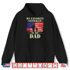 Hoodie Father Veterans Day My Favorite Veteran is My Dad Proud Kids Shirt 1