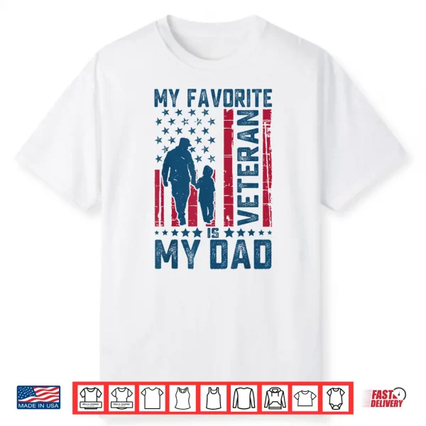 Father Veterans Day My Favorite Veteran Is My Dad Shirt