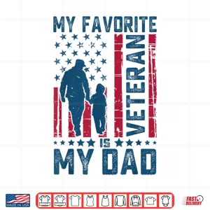 Design Father Veterans Day My Favorite Veteran is My Dad Shirt 1