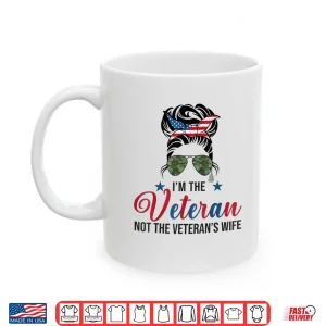 Mug Im The Veteran and The Veterans Wife Female Veterans Day Shirt