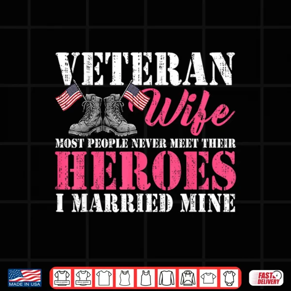 Veteran Wife Married Mine Proud Military Husband Veteran Day Shirt 4 Design Veteran Wife Married Mine Proud Military Husband Veteran Day Shirt 1