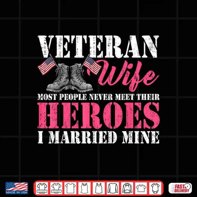 Design Veteran Wife Married Mine Proud Military Husband Veteran Day Shirt 1