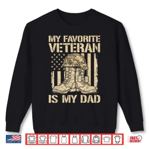 Sweatshirt Veterans Day My Favorite Veteran is Dad Father Army Military Shirt 1