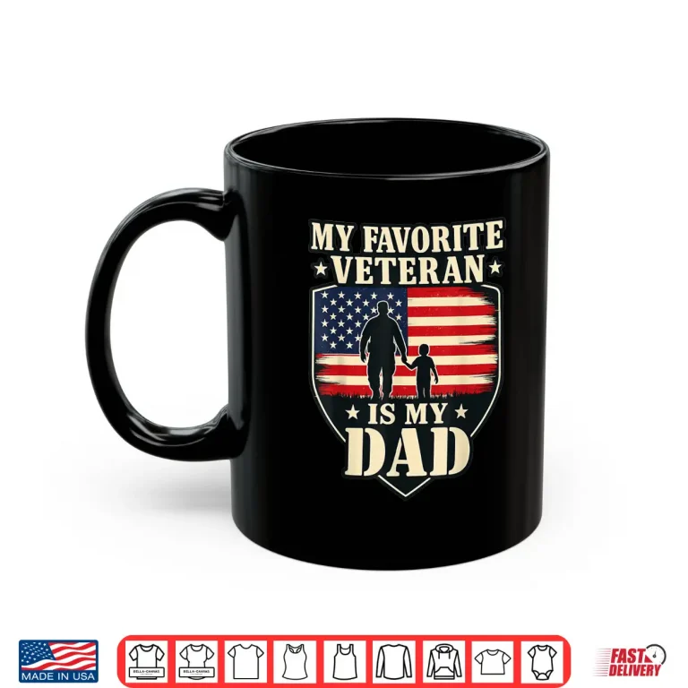 Mug Veterans Day My Favorite Veteran is My Father Proud Kids Shirt
