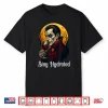 Stay Hydrated Vampire Dracula Glass Of Blood Halloween Shirt