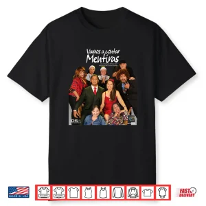 Vamos A Contar Mentiras W Background Shirt