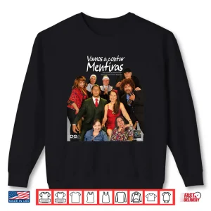 Sweatshirt Vamos a Contar Mentiras W Background Shirt
