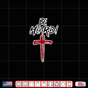 Design Be Heard Shirt