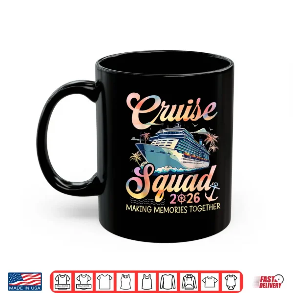 Mug Cruise Squad 2026 Family Group Matching Summer Vacation Shirt