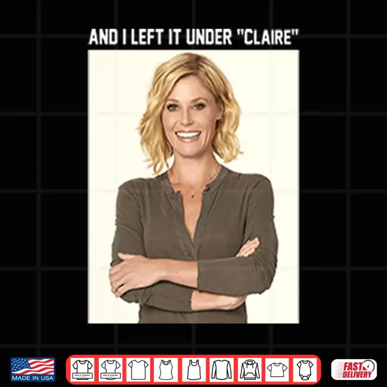 Design Claire Danes And I Left It Under Claire Shirt