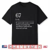 Funny Six Seven Number 67 Meme Dictionary Definition Shirt