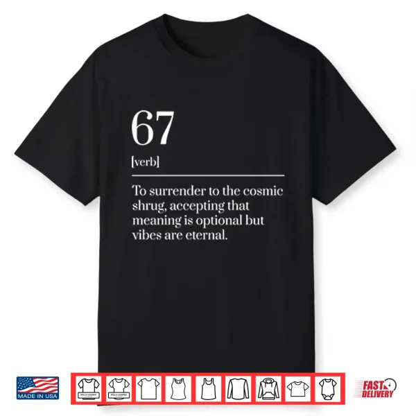 Funny Six Seven Number 67 Meme Dictionary Definition Shirt