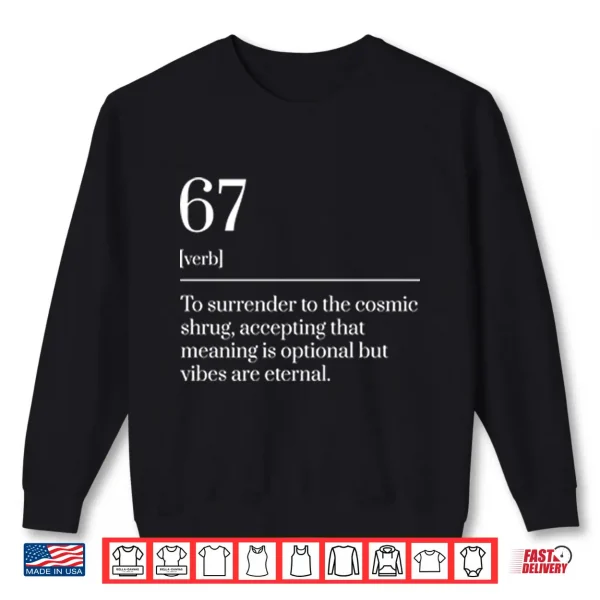 Sweatshirt Funny Six Seven Number 67 Meme Dictionary Definition Shirt