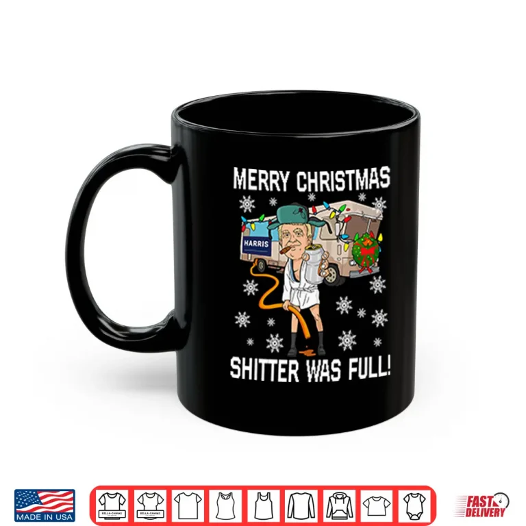 Merry Christmas Shitter Was Full Shirt 3 Mug Merry Christmas Shitter Was Full Shirt