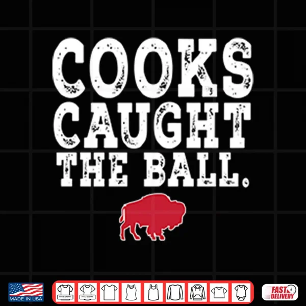Design Buffalo Bills Cooks Caught The Ball Shirt