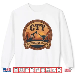 Ctt Oil Exploration & Cattle Shirt 2 Sweatshirt Ctt Oil Exploration Cattle Shirt