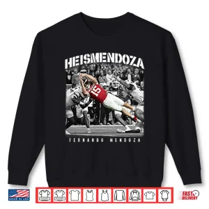 Sweatshirt Heismendoza Fernando Mendoza Shirt