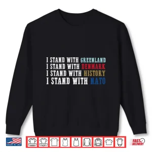 Sweatshirt I Stand With Greenland I Stand With Denmark Shirt