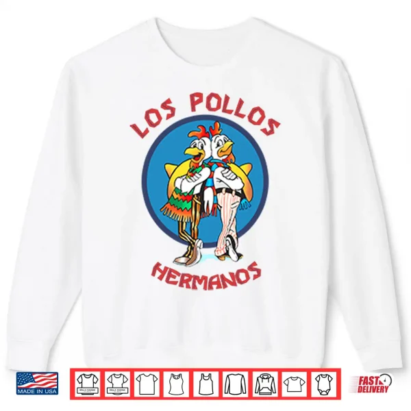 Sweatshirt Los Pollos Hermanos Tv Series Chicken Brothers Shirt