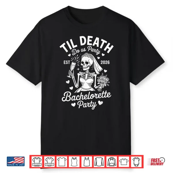 Bachelorette Party 2026 Matching Skeleton Bride To Be Bridal Shirt
