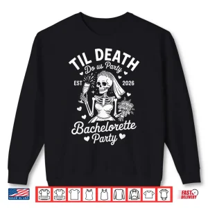 Sweatshirt Bachelorette Party 2026 Matching Skeleton Bride To Be Bridal Shirt