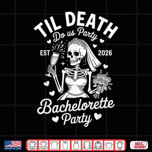 Design Bachelorette Party 2026 Matching Skeleton Bride To Be Bridal Shirt
