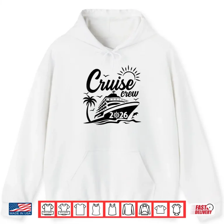Hoodie Cruise Crew 2026 Matching Family Summer Beach Vacation Trip Shirt