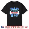 Dad Of The Birthday Boy Matching Dog Family Birthday Party Shirt