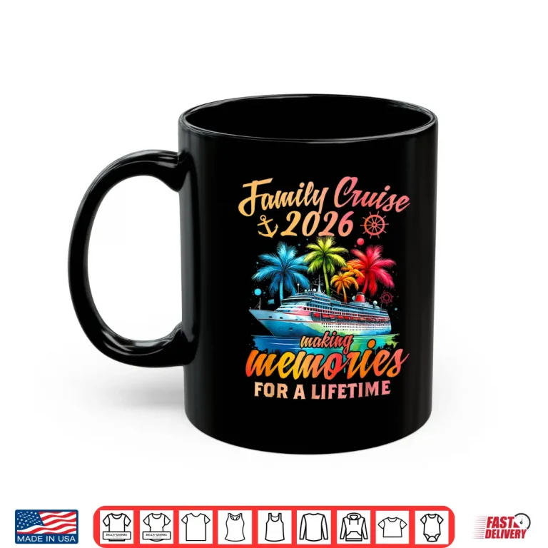 Mug Family Cruise 2026 Family Matching Cruise Vacation Party Shirt